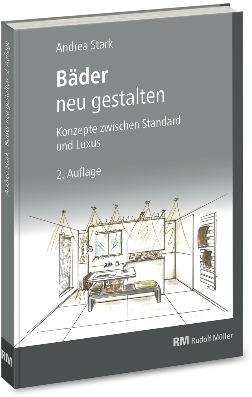 Bäder neu gestalten. 2.&nbsp;Auflage 2020. 21,0 x 29,7 cm. Gebunden. 316 Seiten mit 558 farbigen Abbildungen. 59 Euro. ISBN Buch: 978-3-481-04144-1. ISBN E-Book: 978-3-481-04145-8