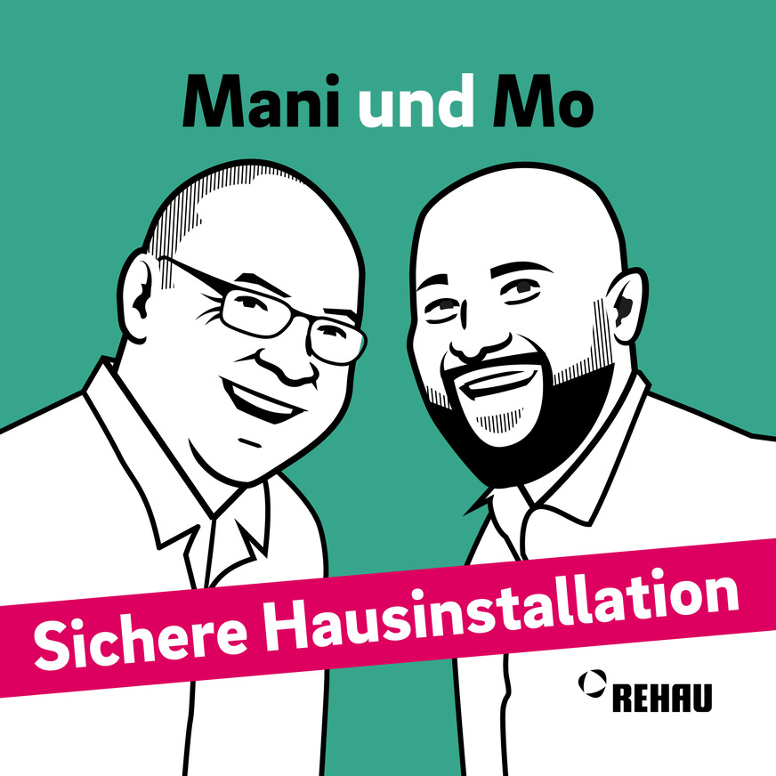 Mani und Mo von Rehau sind die Gastgeber des neuen Podcasts „Sichere Hausinstallation“.