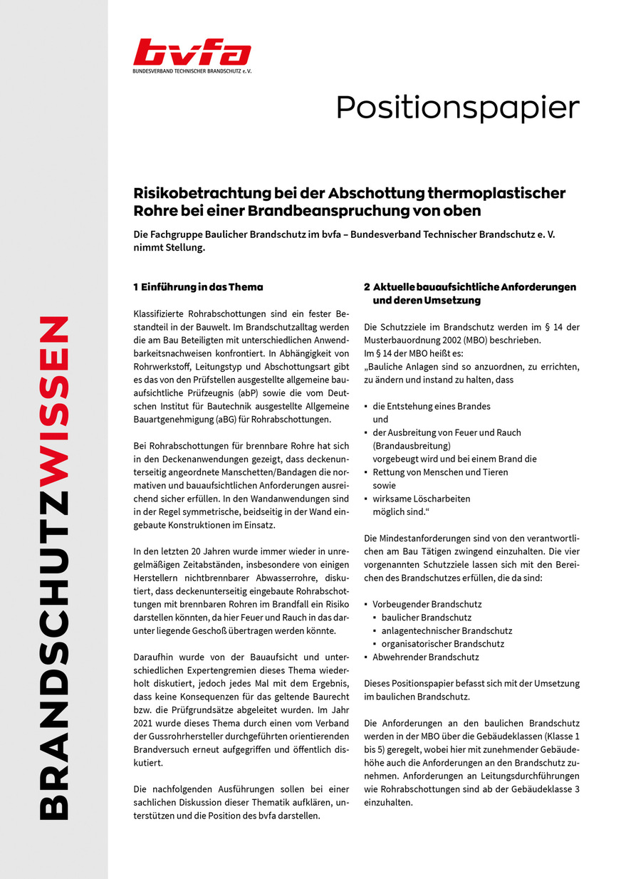 Mit der Veröffentlichung des bvfa-­Positionspapiers „Risikobetrachtung bei der Abschottung thermoplastischer Rohre bei einer Brandbean­spruchung von oben“ gibt es nach über ­einem Jahr die erste Reaktion auf den IZEG-Brandversuch.