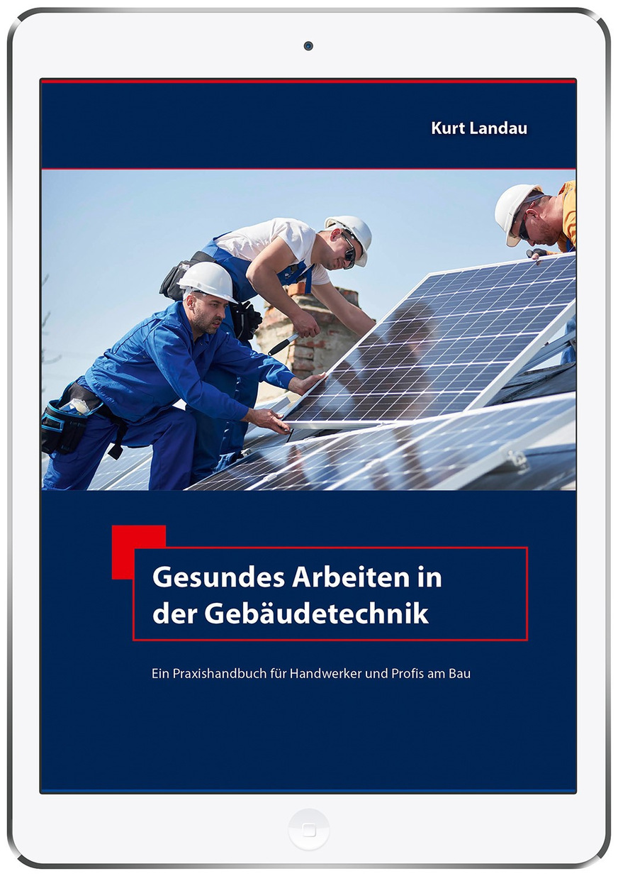 Das Buch „Gesundes Arbeiten in der Gebäudetechnik“ ist als E-Book erhältlich.