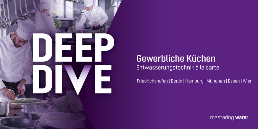 Das neue Event-Konzept DeepDive von Kessel taucht in der Premieren-Ausgabe ein in die Entwässerungstechnik gewerblicher Küchen.