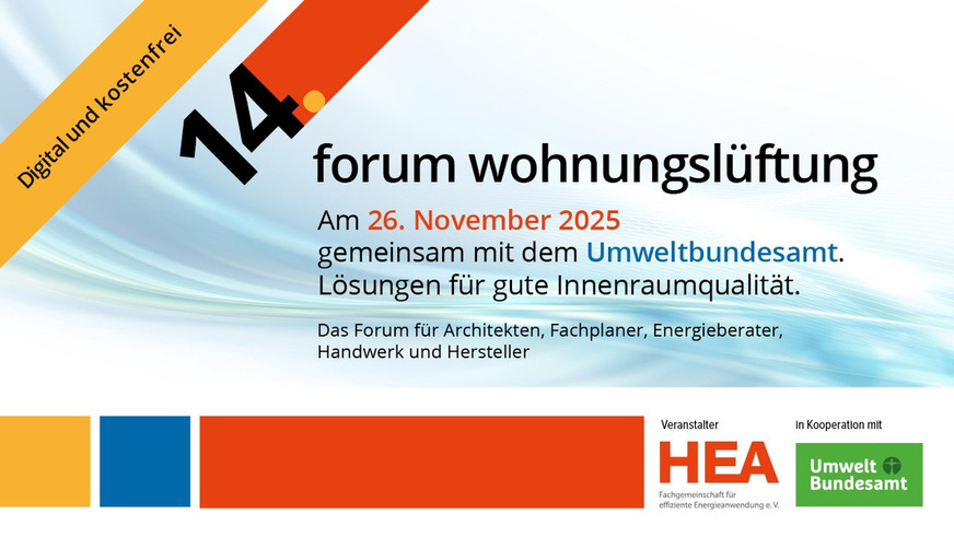 HEA und Umweltbundesamt laden zum digitalen Forum Wohnungslüftung am 26.&nbsp;November&nbsp;2025 ein: Jetzt kostenfrei anmelden!