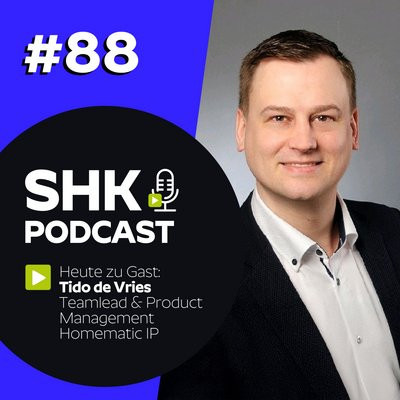SHK Podcast mit Tidio de Vries vom Smart Home-Experten Homematic IP.