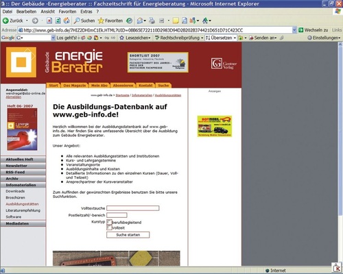 Die aktuelle ­Übersicht mit über 150 Weiterbildungen zum Energieberater können Sie unter www.geb-info.de, Menüpunkt „Infomaterialien/Ausbildungsstätten“ kostenlos nutzen