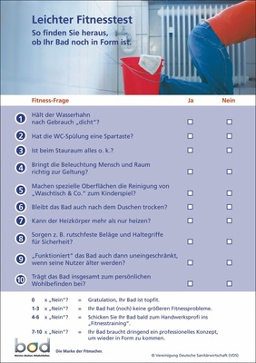 Hauptdarsteller: Das zentrale AktionsInstrument bildet diese Checkliste. Mit ihr können die Verbraucher schnell ermitteln, wie „fit“ ihr Bad wirklich ist