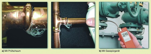 Nicht erfasste Verbindungsstellen werden mit schaumbildenden Mitteln oder mittels Gas-Spürgerät überprüft