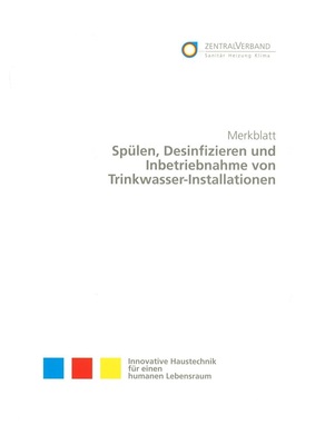 5 Durchführungshinweise für eine chemische Desinfektion enhält das ZVSHK-Merkblatt.