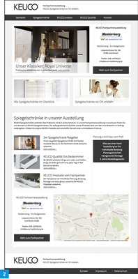 
2 Handwerksbetrieb Boddenberg aus Leverkusen bewirbt auf der Kampagnen-Webseite seine Keuco-Fachpartnerausstellung und präsentiert sein Unternehmen in der Region als erster Ansprechpartner, nicht nur in Sachen Spiegelschränke.
