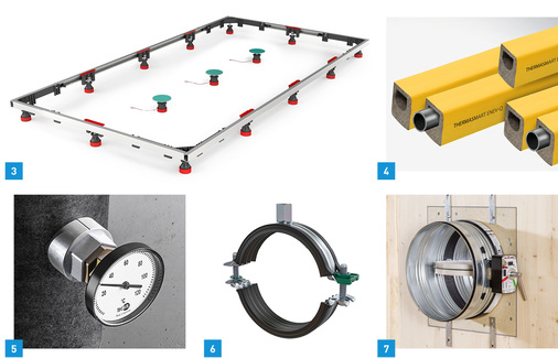 <p>
3 Montagerahmen SF XL von Mepa für superflache Duschwannen.
</p>

<p>
4 Die eckige Isolierhülse ThermaSmart ENEV-Q von Thermaflex besteht aus Polyolefin-Schaum.
</p>

<p>
5 Mit dem Megapress-Einpressanschluss von Viega lassen sich Abgänge nachträglich ohne Schweißen in Stahlrohr-Installationen setzen.
</p>

<p>
6 Die Zweischraubenschellen BIS Bifix G2 von Walraven haben immer das richtige Anschlussgewinde und verlieren keine Schraube.
</p>

<p>
7 Wildeboer-Brandschutzklappen sind inklusive des dazugehörigen Montagesatzes für den Einsatz in Brettsperrholzelementen geprüft.
</p>