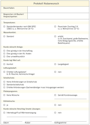 <p>
Anhand des Protokolls zur Nutzerbefragung stellt man schnell fest, dass der Nutzer im Zentrum der Auslegung steht.
</p>

<p>
</p> - © ZVSHK

