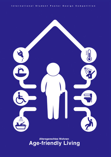 © Internationaler studentischer Plakatwettbewerb „Age friendly Living – Altersgerechtes Wohnen“ – Alle Rechte vorbehalten – ZVSHK 2017