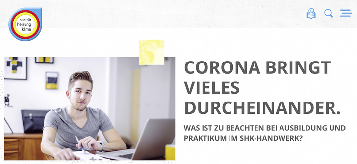 Mancher Jugendliche fragt sich in Corona-Zeiten: Werden trotz Krise Praktikanten und Auszubildende gesucht? Die Antwort von Seiten der SHK-Fachbetriebe kann nicht deutlich genug ausfallen und muss im Web breit gestreut werden. - © Bild: ZVSHK
