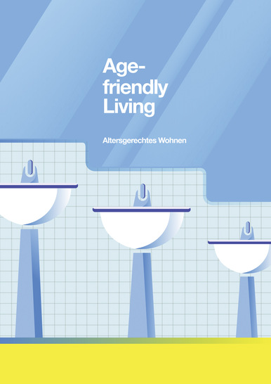 © Internationaler studentischer Plakatwettbewerb „Age friendly Living – Altersgerechtes Wohnen“ – Alle Rechte vorbehalten – ZVSHK 2017