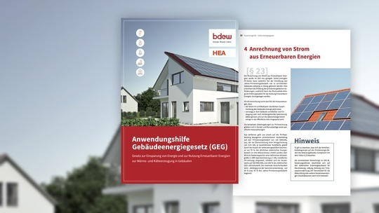 Die Anwendungshilfe von GEA und dem BDEW veranschaulicht die neuen Regelungen des Gebäudeenergiegesetzes (GEG) anhand von Praxis- und Berechnungsbeispielen. - © HEA

