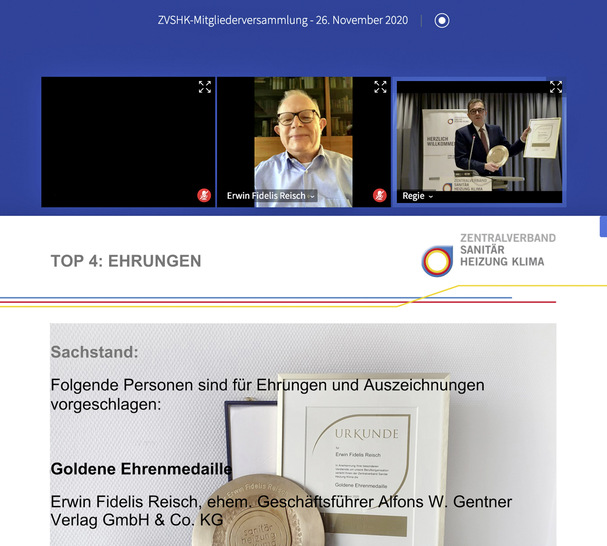 Ehrenvolle Aufgabe für ZVSHK-Präsident Michael Hilpert (rechts): SBZ-Herausgeber Erwin Fidelis Reisch bekam für seine bedeutenden Verdienste um die SHK-Handwerke die Goldene Ehrenmedaille überreicht – auf digitalem Weg.