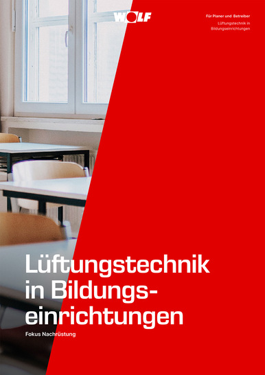 In der neuen WOLF Kompetenzbroschüre „Lüftungstechnik für Bildungseinrichtungen“ erhalten Entscheidungsträger wichtige Informationen zur Raumluftqualität und den Optionen zur raschen Nachrüstung eines RLT-Geräts im Bestand. - © Wolf GmbH
