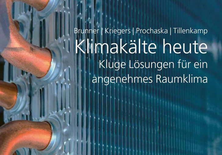 Das Fachbuch «Klimakälte heute» betrachtet die Klimakälte als umfassendes System – vom «gekühlten» Raum über die Kältemaschine bis hin zum Wärmeverbraucher. - © Klimakälte heute / Faktor Verlag
