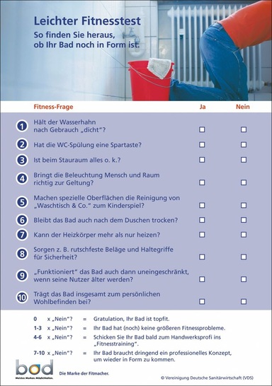 Hauptdarsteller: Das zentrale AktionsInstrument bildet diese Checkliste. Mit ihr können die Verbraucher schnell ermitteln, wie „fit“ ihr Bad wirklich ist