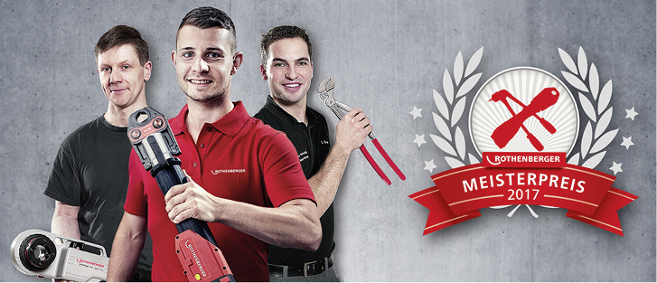 
Teilnehmer gesucht: ZVSHK und Rothenberger vergeben den Meisterpreis 2017.
