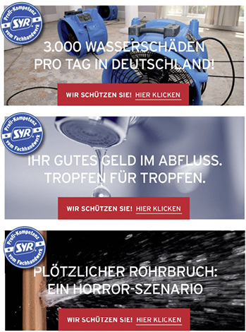 <p>
</p>

<p>
Endkunden informieren: Das Syr-Banner auf Partner-Websites leitet Verbraucher direkt auf 

<a href="http://www.leckageschutz.info" target="_blank" >www.leckageschutz.info</a>.

</p> - © Syr Hans Sasserath GmbH & Co. KG

