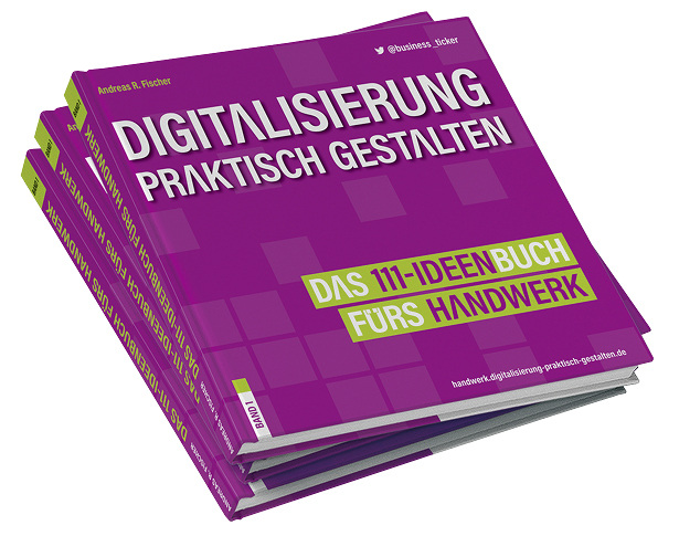 <p>
Das 111-Ideenbuch fürs Handwerk gibt Tipps für die Digitalisierung.
</p>

<p>
</p> - © G+F Verlags- und Beratungs- GmbH

