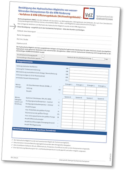 <p>

</p>

<p>

Ab sofort gibt es auch ein Nachweisformular für die KfW-Förderung von Nichtwohngebäuden.

</p> - © VdZ

