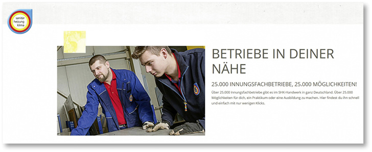 
Wichtiger Baustein von zeitzustarten.de ist die Möglichkeit, den passenden Fachbetrieb für einen Praktikums- oder Ausbildungsplatz zu finden.



