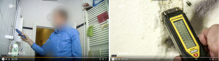 





Ja, wie denn nun? Beim Thema Feuchtemessung lag der TV-Beitrag aus der WISO-Redaktion zumindest im Bild rechts deutlich daneben.

