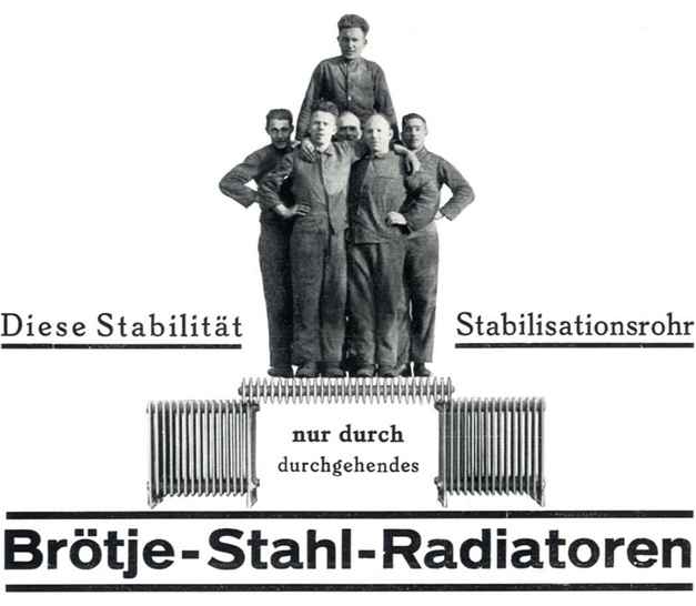 <p>

Mit der Produktion von Stahlradiatoren konzentrierte sich Brötje bereits 1925 auf den Heizungsmarkt.

</p>

<p>

</p> - © Brötje
