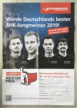 
Wer in den letzten zwei Jahren die Meisterprüfung als Anlagenmechaniker SHK bestanden hat, kann sich für den Rothenberger Meisterpreis bewerben. 



