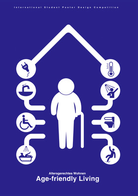 © Internationaler studentischer Plakatwettbewerb „Age friendly Living – Altersgerechtes Wohnen“ – Alle Rechte vorbehalten – ZVSHK 2017