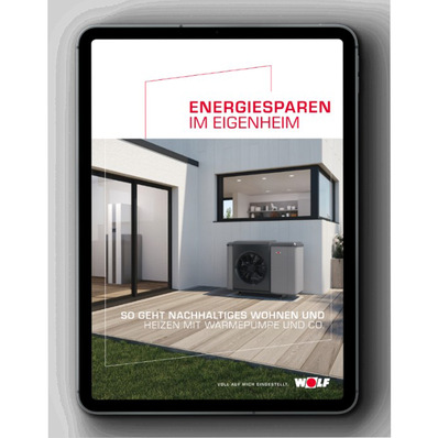 Das neue Wolf E-Book zum Thema „Energiesparen im Eigenheim“ mit Tipps und Informationen zum nachhaltigem Wohnen und Heizen.