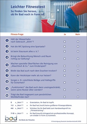 Hauptdarsteller: Das zentrale AktionsInstrument bildet diese Checkliste. Mit ihr können die Verbraucher schnell ermitteln, wie „fit“ ihr Bad wirklich ist