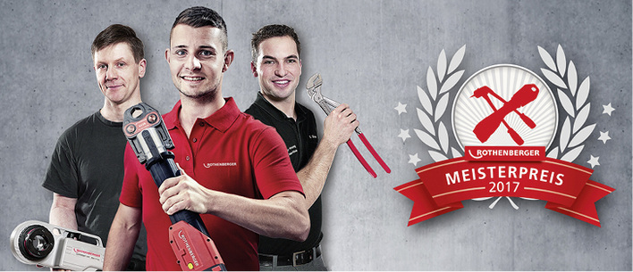 
Teilnehmer gesucht: ZVSHK und Rothenberger vergeben den Meisterpreis 2017.
